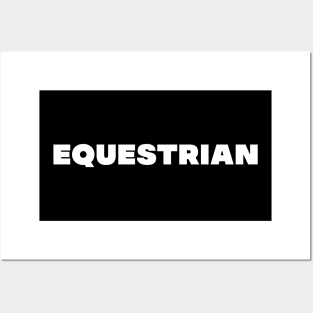 EQUESTRIAN Posters and Art